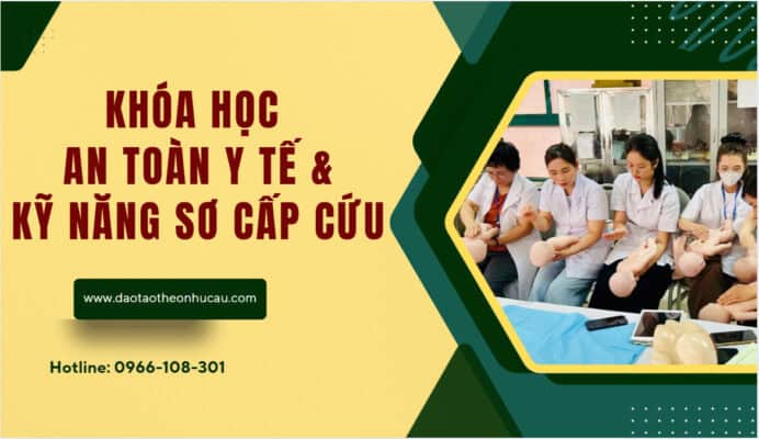 Khóa học an toàn y tế và kỹ năng sơ cấp cứu